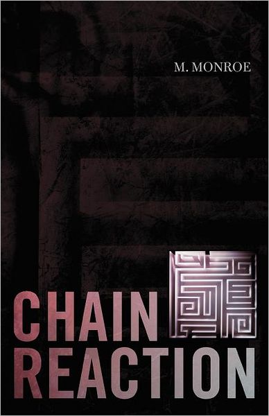 Cover for M. Monroe · Chain Reaction (Taschenbuch) (2012)