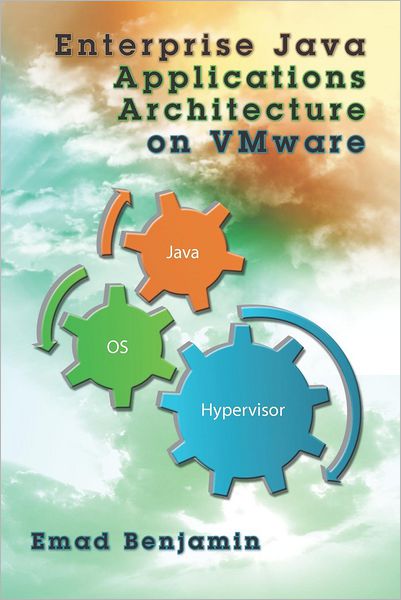 Cover for Emad Benjamin · Enterprise Java Applications Architecture on Vmware (Paperback Bog) (2012)