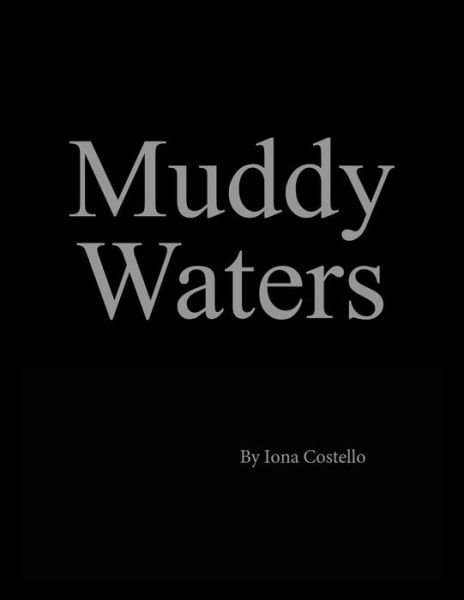 Cover for Iona Costello · Muddy Waters (Paperback Book) (2018)