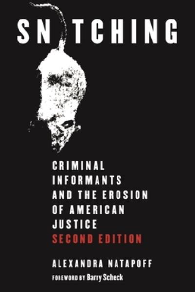 Cover for Alexandra Natapoff · Snitching: Criminal Informants and the Erosion of American Justice, Second Edition (Hardcover Book) (2022)