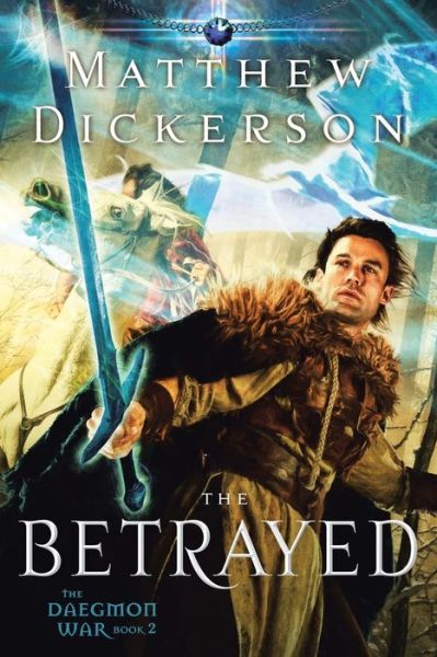 Cover for Matthew Dickerson · The Betrayed (Paperback Book) (2016)