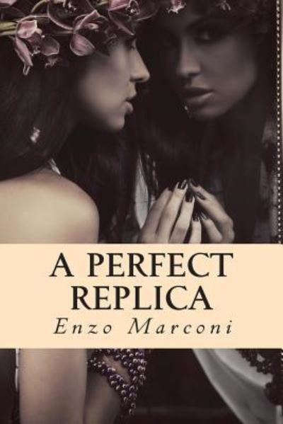 Cover for Enzo Marconi · A Perfect Replica (Pocketbok) (2012)
