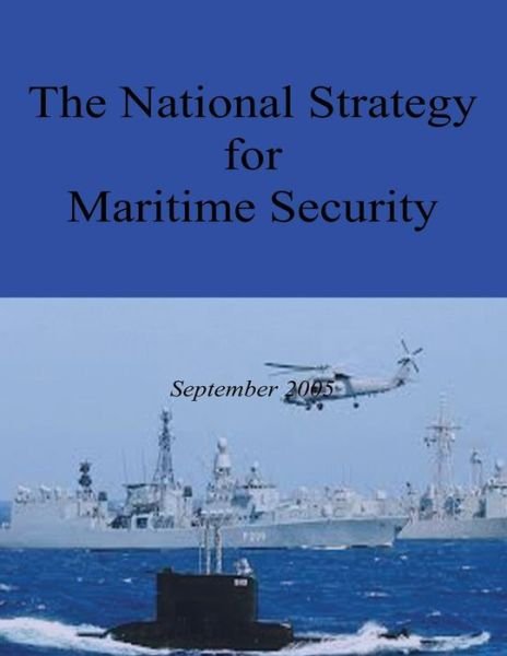Cover for Executive Office of the P United States · The National Strategy for Maritime Security (Taschenbuch) (2012)