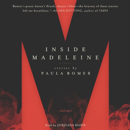 Cover for Paula Bomer · Inside Madeleine (Audiobook (CD)) [Unabridged edition] (2014)