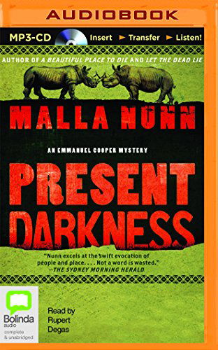 Cover for Malla Nunn · Present Darkness: a Novel (Detective Emmanuel Cooper) (MP3-CD) [Mp3 Una edition] (2014)