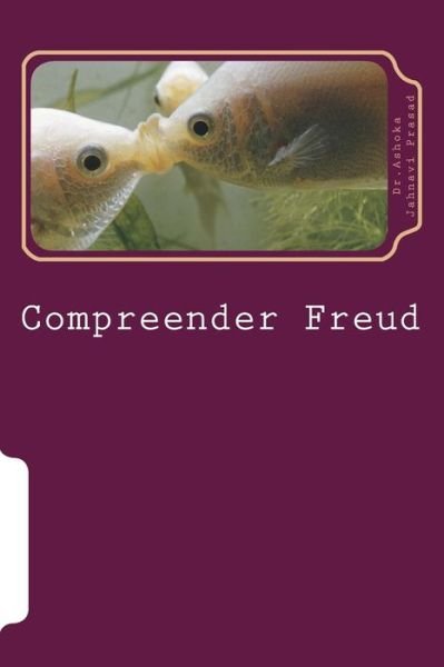 Cover for Dr. Ashoka Jahnavi Prasad · Compreender Freud (Pocketbok) [Portuguese edition] (2014)