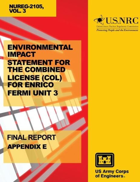 Cover for U S Nuclear Regulatory Commission · Environmental Impact Statement for the Combined License (Col) for Enrico Fermi Unit 3 (Paperback Bog) (2014)