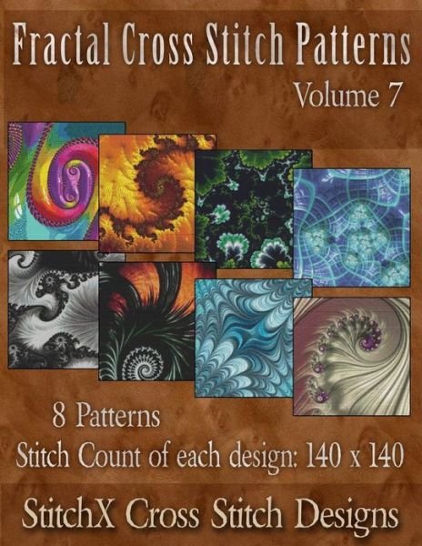 Cover for Tracy Warrington · Fractal Cross Stitch Patterns Volume 7 (Paperback Book) (2014)