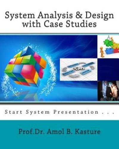 Cover for Amol B Kasture · System Analysis &amp; Design with Case Studies (Pocketbok) (2014)