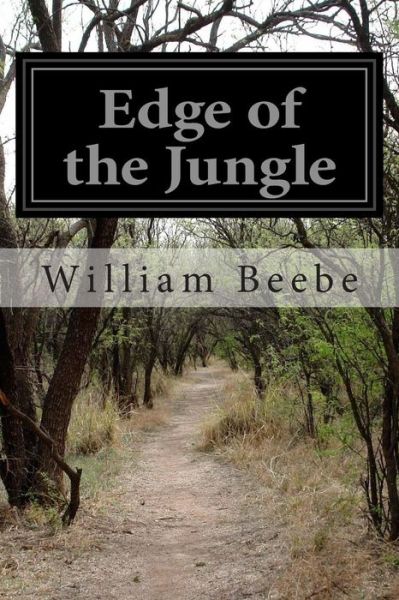 Cover for William Beebe · Edge of the Jungle (Paperback Book) (2015)