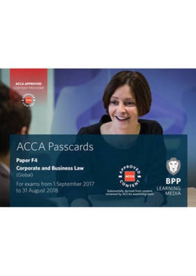 Cover for BPP Learning Media · ACCA F4 Corporate and Business Law (Global): Passcards (Spiral Book) (2017)