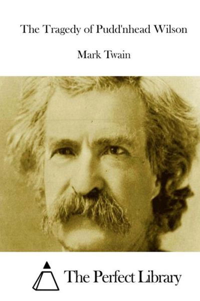 Cover for Mark Twain · The Tragedy of Pudd'nhead Wilson (Paperback Book) (2015)