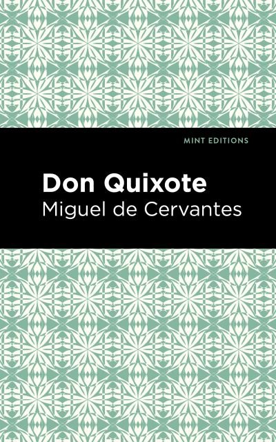 Cover for Miguel de Cervantes · Don Quixote - Mint Editions (Gebundenes Buch) (2020)
