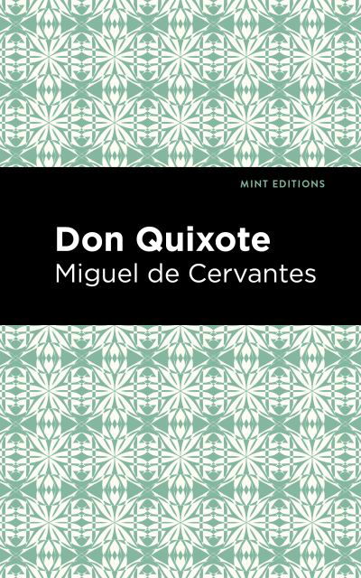 Cover for Miguel de Cervantes · Don Quixote - Mint Editions (Inbunden Bok) (2020)