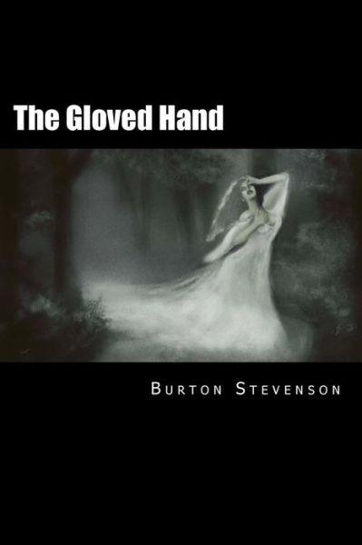 Cover for Burton E Stevenson · The Gloved Hand (Paperback Book) (2015)