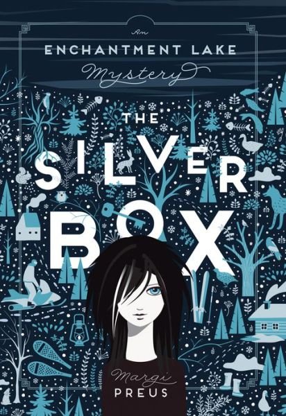 Cover for Margi Preus · The Silver Box: An Enchantment Lake Mystery (Paperback Book) (2021)