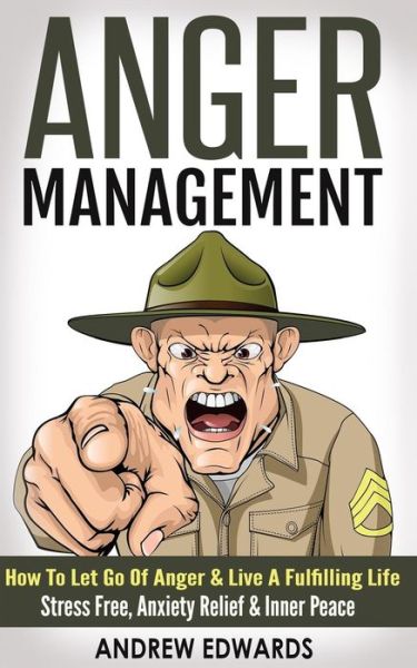 Cover for Andrew Edwards · Anger Management (Taschenbuch) (2015)