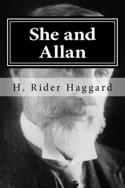 Cover for Sir H Rider Haggard · She and Allan (Paperback Book) (2015)