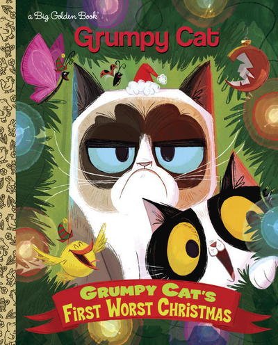 Grumpy Cat's First Worst Christmas (Grumpy Cat) - Big Golden Book - Golden Books - Livros - Random House USA Inc - 9781524769697 - 19 de setembro de 2017