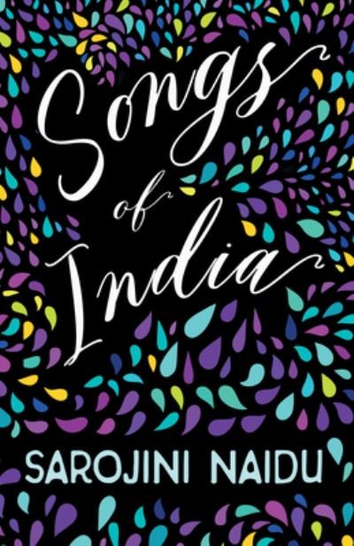 Cover for Sarojini Naidu · Songs of India - With an Introduction by Edmund Gosse (Paperback Book) (2020)