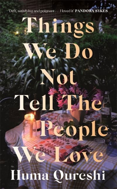 Cover for Huma Qureshi · Things We Do Not Tell the People We Love (Paperback Book) (2022)