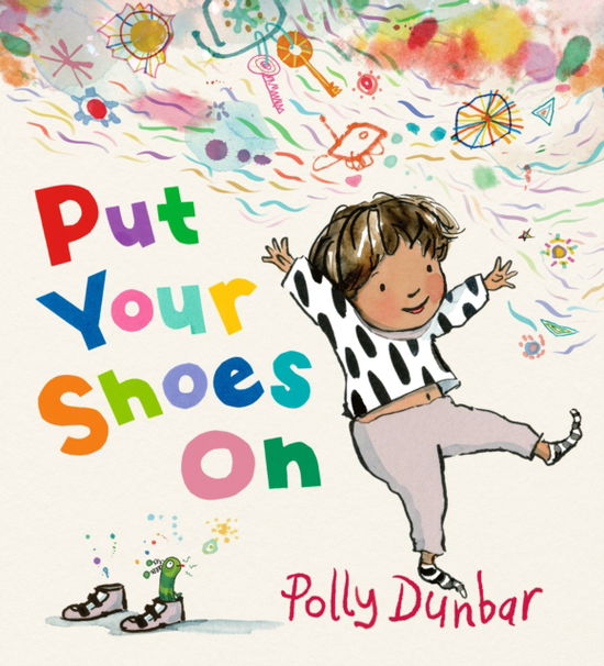 Cover for Polly Dunbar · Put Your Shoes On (Gebundenes Buch) (2025)