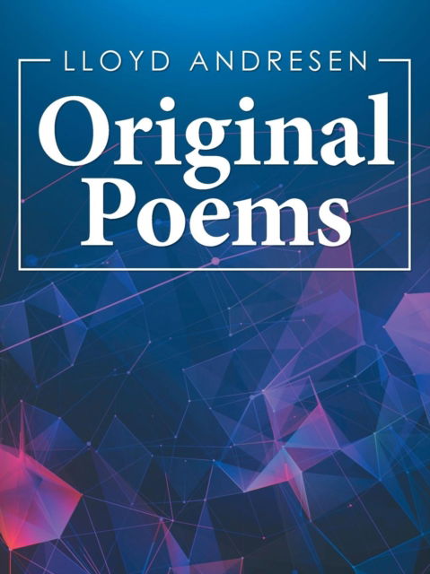 Cover for Lloyd Andresen · Original Poems (Paperback Book) (2019)