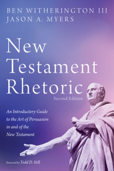 Cover for Witherington, Ben, III · New Testament Rhetoric, Second Edition (Book) (2022)