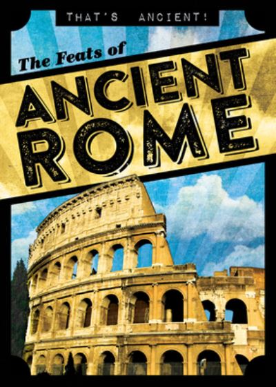 Cover for Janey Levy · Feats of Ancient Rome (N/A) (2021)