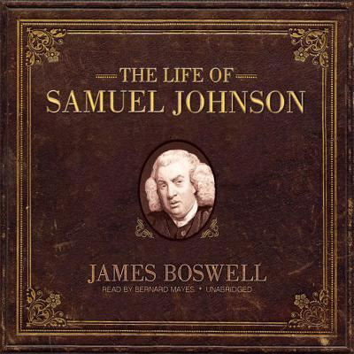 The Life of Samuel Johnson - James Boswell - Muzyka - Blackstone Audiobooks - 9781538520697 - 20 października 2017