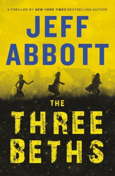 Cover for Jeff Abbott · The Three Beths (Hardcover bog) (2018)