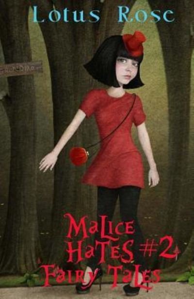 Cover for Lotus Rose · Malice Hates Fairy Tales #2 (Paperback Bog) (2016)