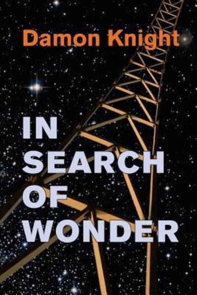 Cover for Damon Knight · In Search of Wonder (Paperback Book) (2016)