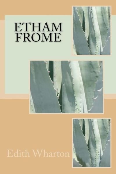 Cover for Edith Wharton · Etham Frome (Paperback Bog) (2016)