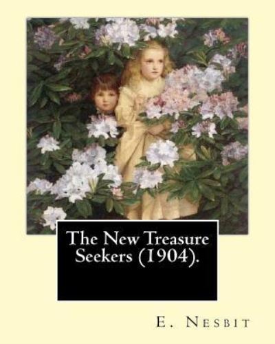 Cover for E Nesbit · The New Treasure Seekers (1904). By (Paperback Book) (2017)