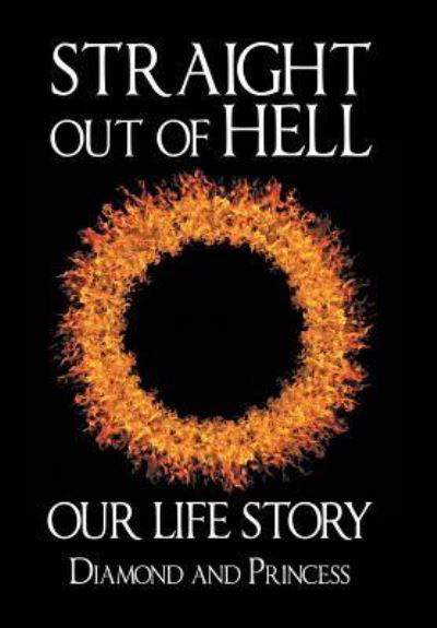 Straight Out of Hell - Diamond - Boeken - Xlibris Corp - 9781543483697 - 28 maart 2018