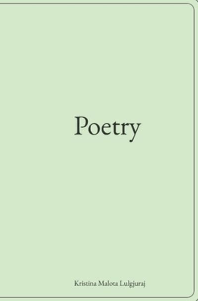 Kristina Malota Lulgjuraj · Poetry (Paperback Bog) (2017)