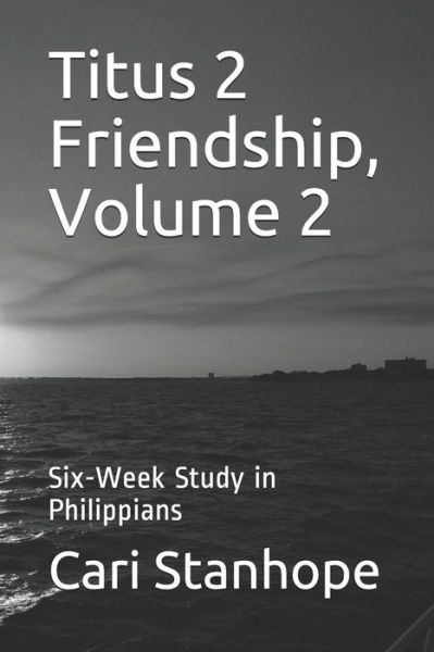 Cover for Cari Stanhope · Titus 2 Friendship, Volume 2 (Paperback Book) (2017)