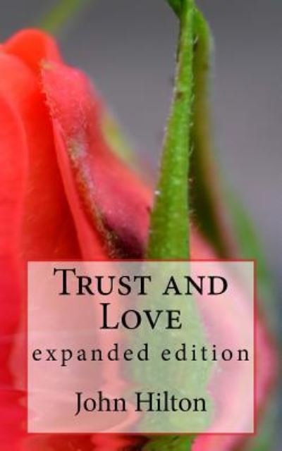 Cover for John Hilton · Trust and Love (Paperback Book) (2017)