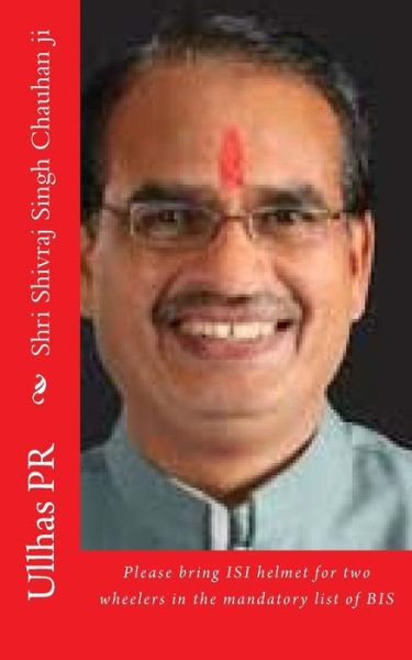 Cover for Ullhas Pr · Shri Shivraj Singh Chauhan ji (Paperback Book) (2017)