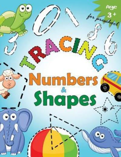 Cover for Letter Tracing Workbook Designer · Tracing Numbers &amp; Shapes for Preschool (Paperback Bog) (2017)