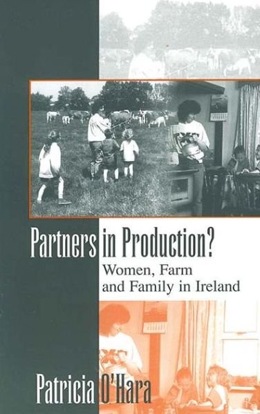 Cover for Patricia O'Hara O'Hara · Partners in Production?: Women, Farm, and Family in Ireland (Paperback Book) (1998)