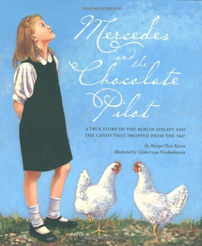 Cover for Margot Theis Raven · Mercedes and the Chocolate Pilot (Hardcover Book) [1st edition] (2002)