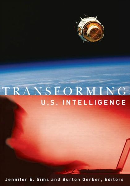Cover for Jennifer E Sims · Transforming U.S. Intelligence (Paperback Bog) (2005)
