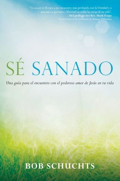 Cover for Bob Schuchts · Se Sanado (Taschenbuch) (2021)