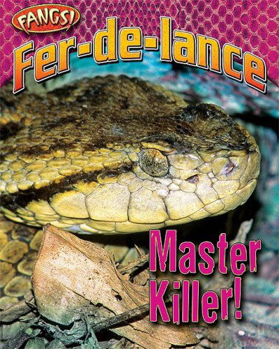 Cover for Nancy White · Fer-de-lance: Master Killer! (Fangs) (Hardcover Book) (2009)