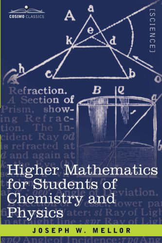 Cover for Joseph W. Mellor · Higher Mathematics for Students of Chemistry and Physics (Paperback Book) (2007)
