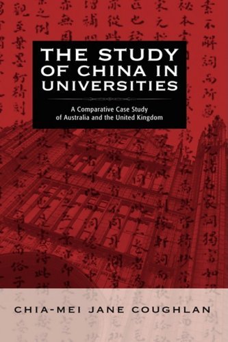 Cover for Chia-mei Jane Coughlan · The Study of China in Universities: a Comparative Case Study of Australia and the United Kingdom (Hardcover Book) (2008)