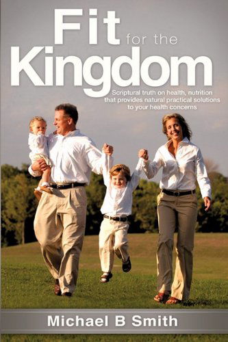 Cover for Michael B. Smith · Fit for the Kingdom (Paperback Book) (2010)
