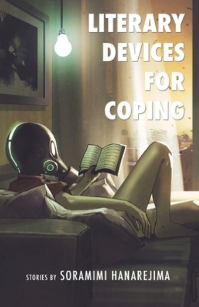 Literary Devices for Coping - Soramimi Hanarejima - Books - Queer Space - 9781608641697 - June 8, 2021